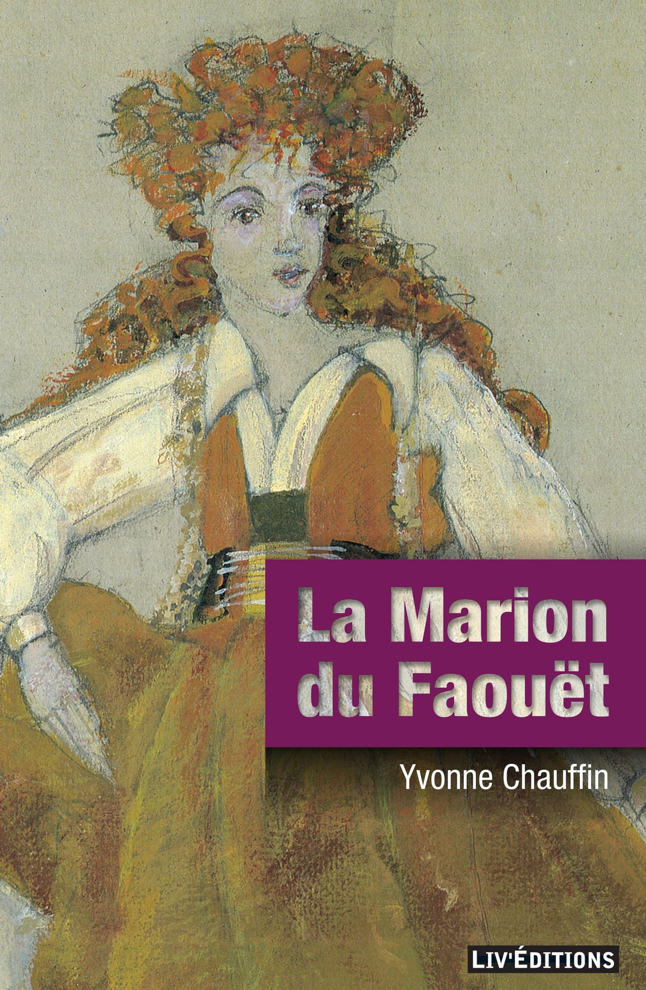 La Marion du Faouët: Une biographie surprenante