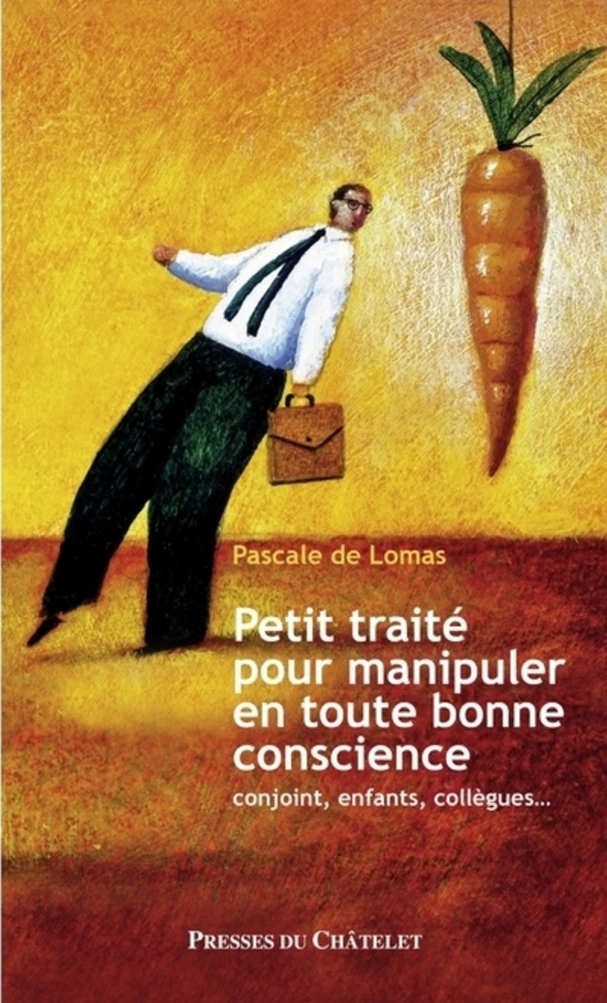 Petit traité pour manipuler en toute bonne conscience