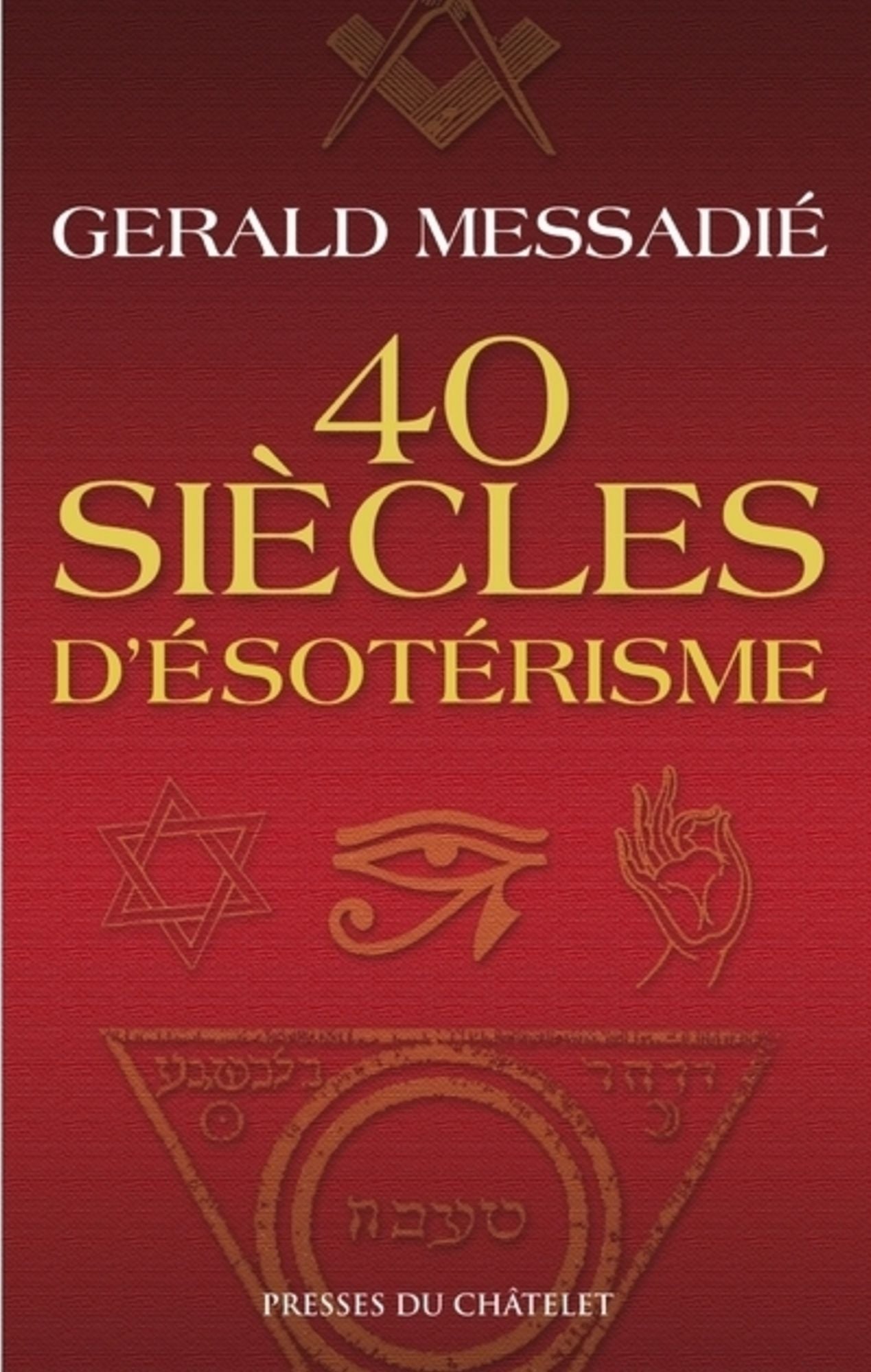 40 siècles d'ésotérisme