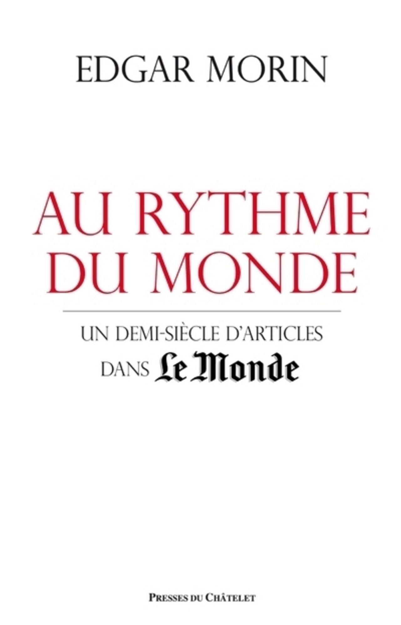 Au rythme du monde: Un demi-siècle d'articles dans Le Monde