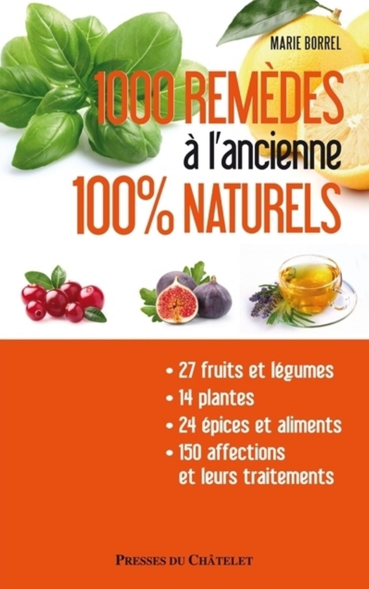 1000 remèdes à l'ancienne 100% nature
