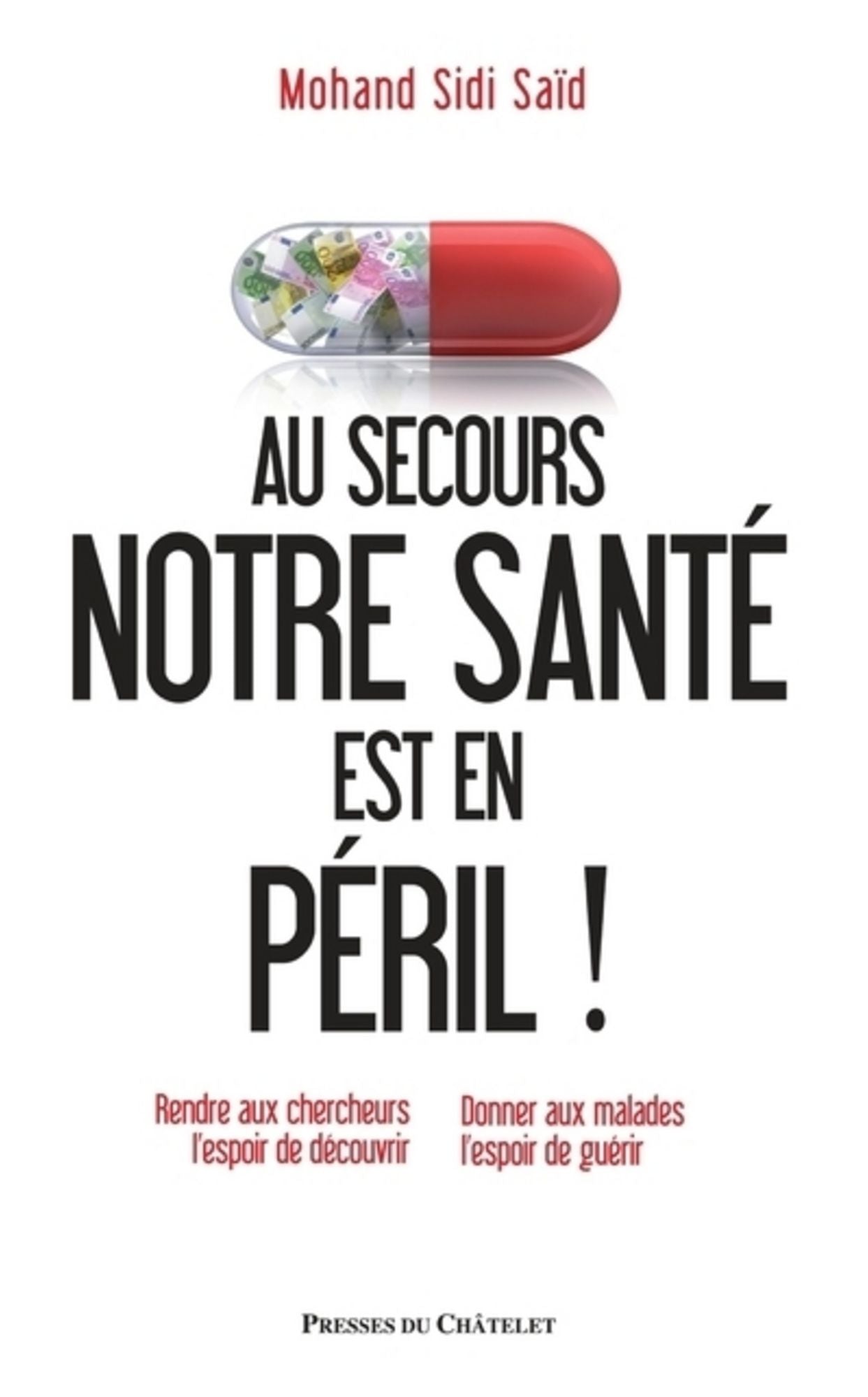 Au secours : notre santé est en péril !