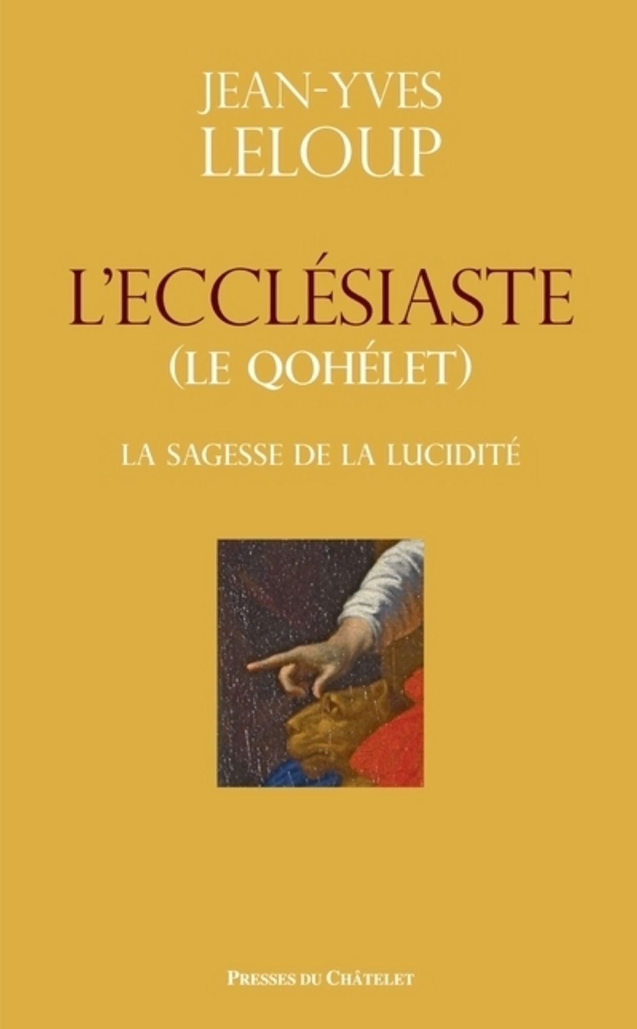 L'ecclesiaste (le Qohélet): La sagesse de la lucidité