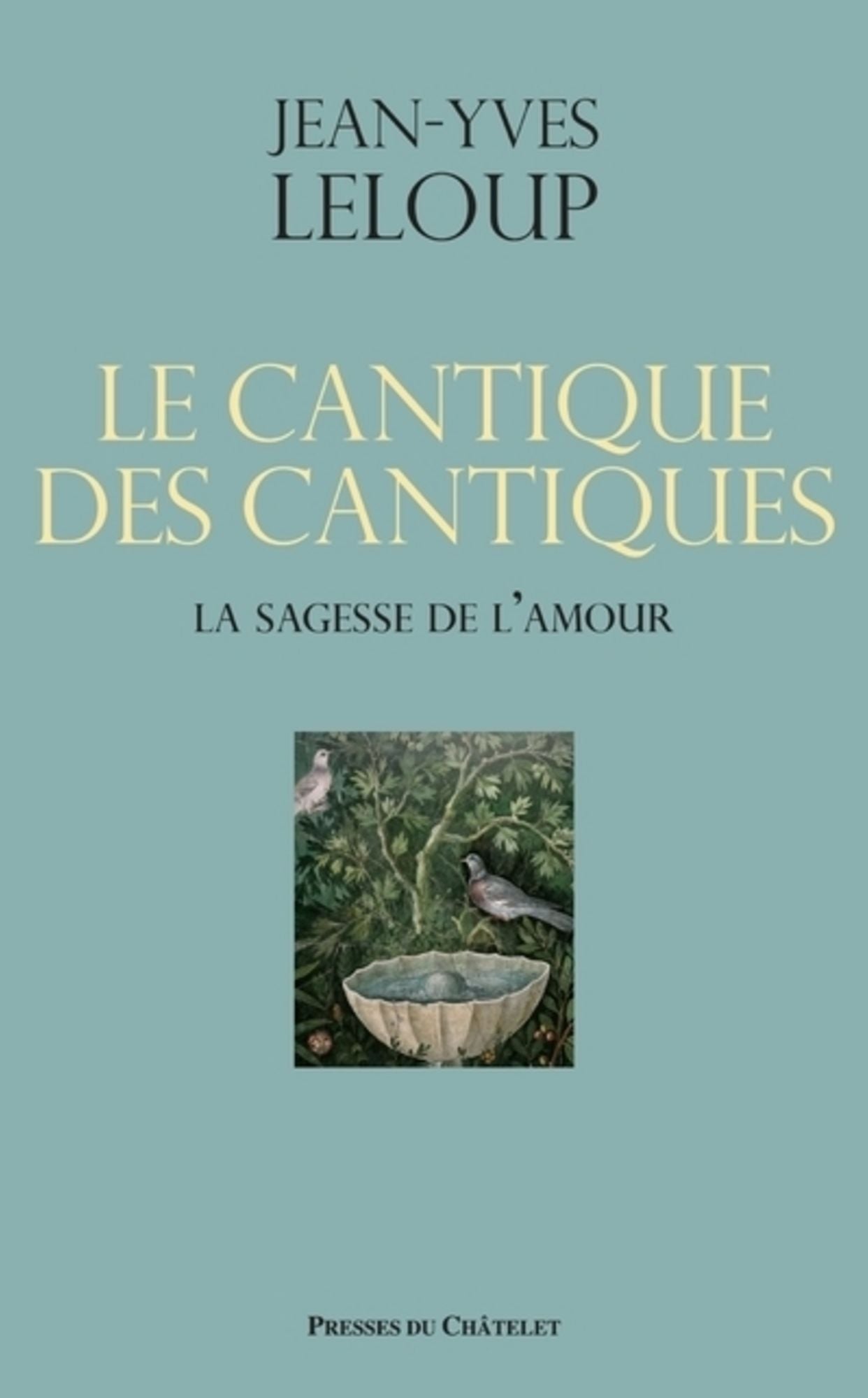 Le cantique des cantiques: La sagesse de l'amour