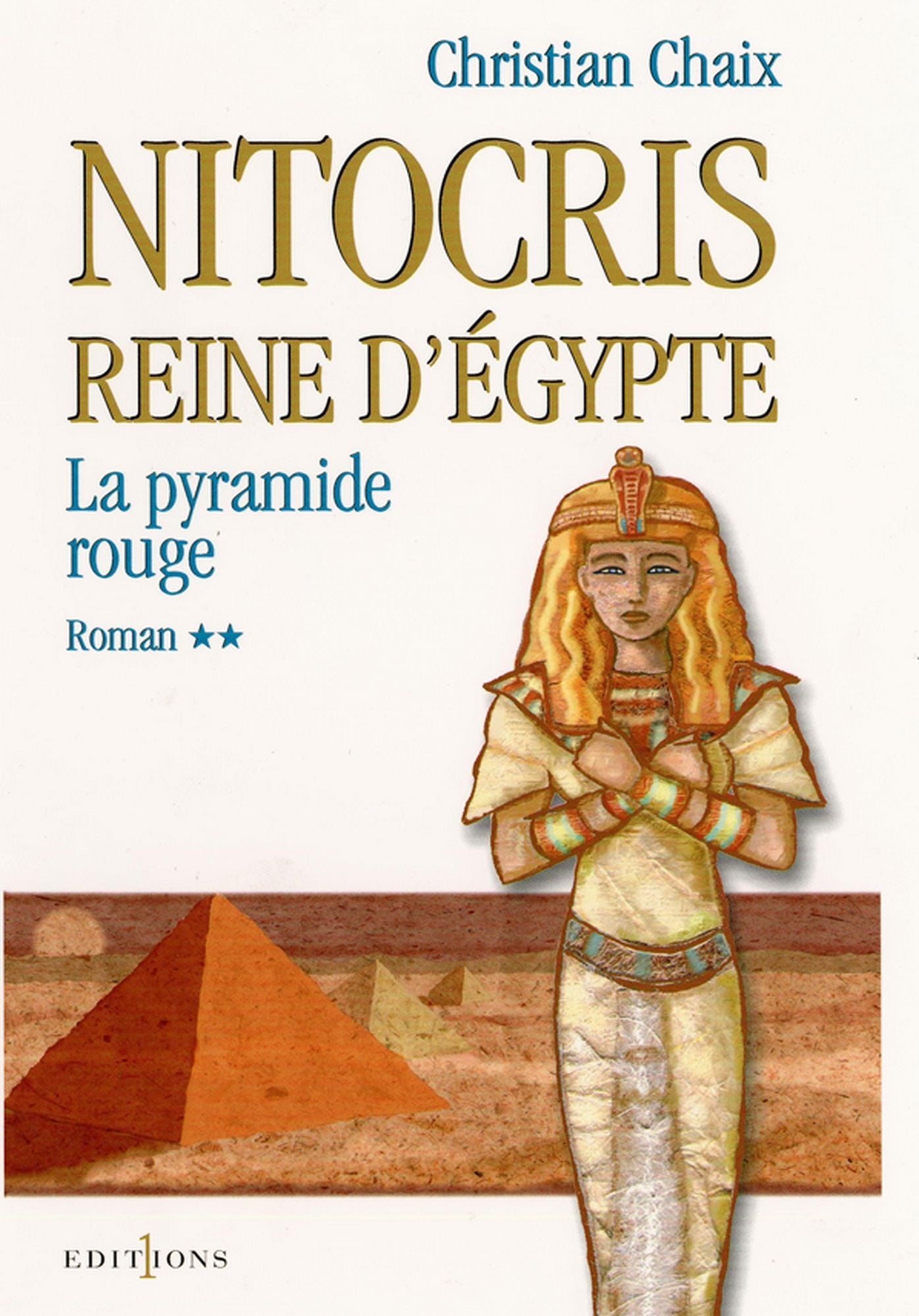 Nitocris, Reine d'Egypte, t.II : La Pyramide Rouge