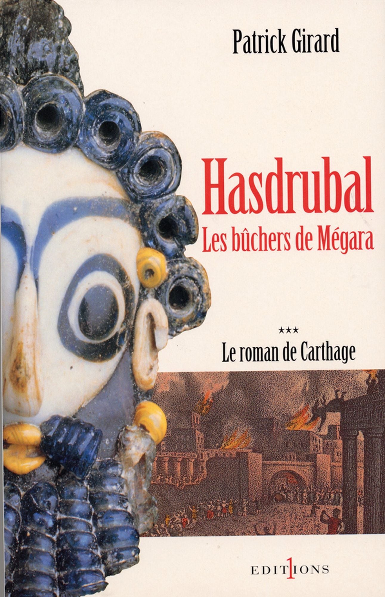 Le Roman de Carthage, t.III : Hasdrubal - Les Bûchers de Mégara