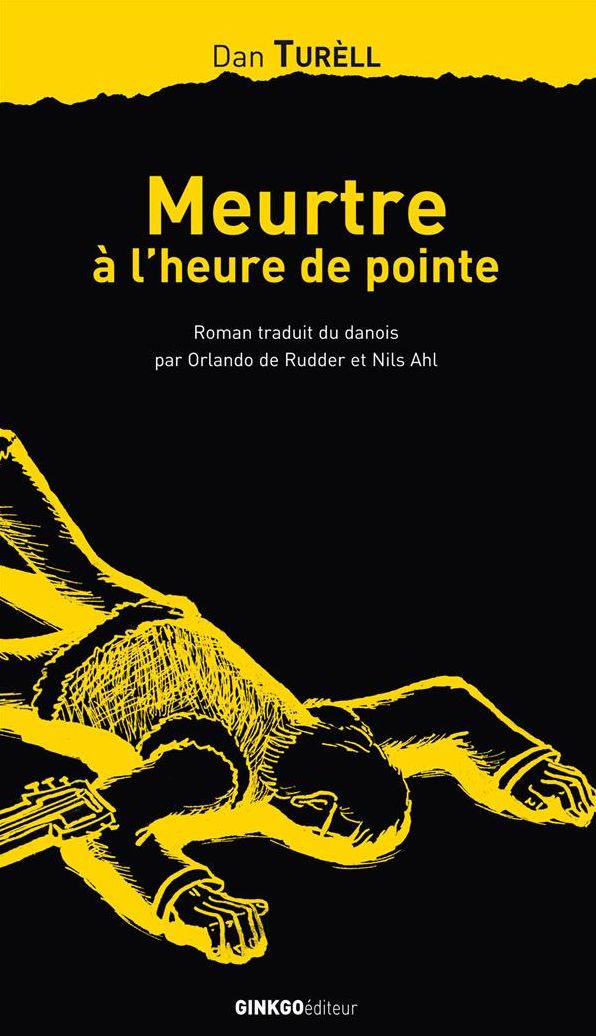 Meurtre à l'heure de pointe: Un polar danois