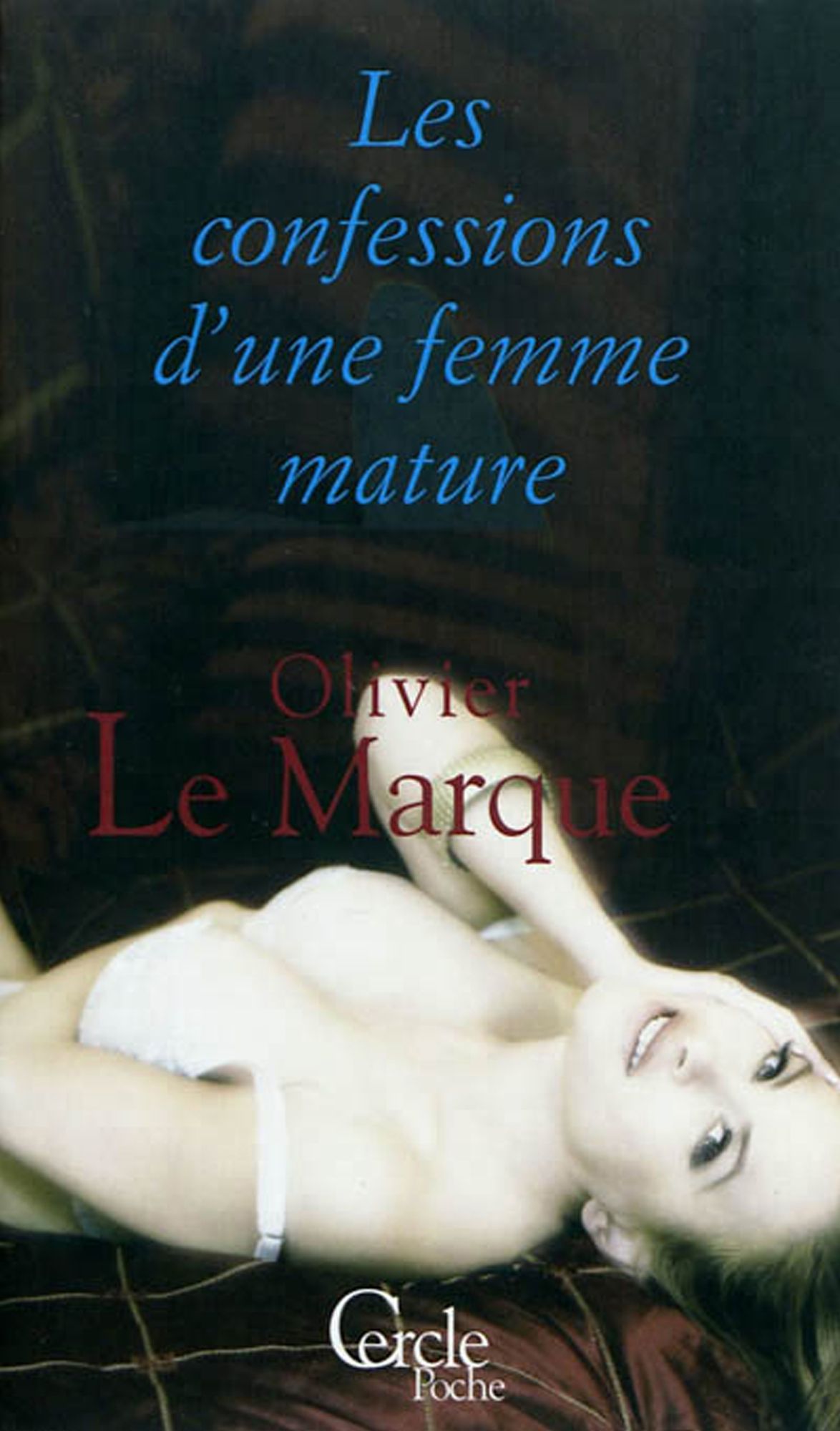 Cercle Poche nº162 Les Confessions d'une femme mature