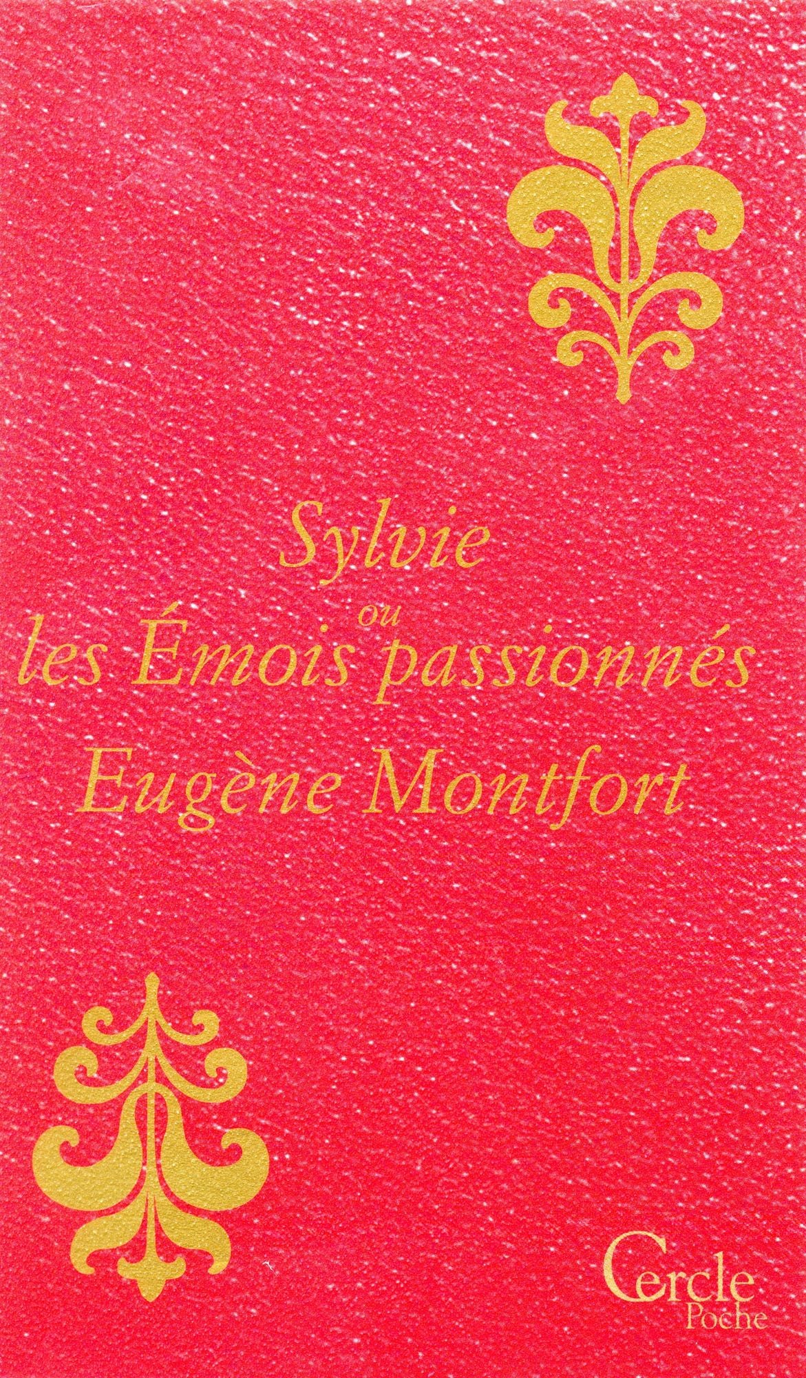 Cercle Poche nº166 Sylvie ou les Émois passionnés