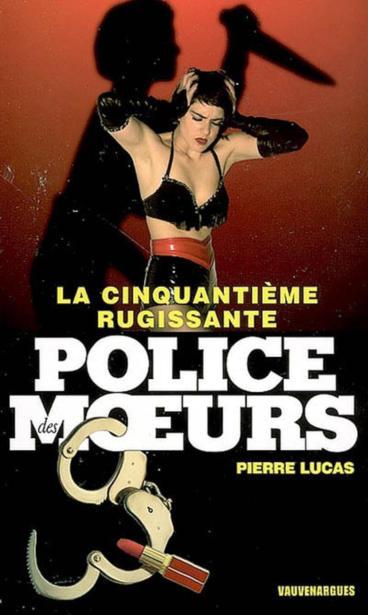 Police des moeurs nº175 La Cinquantième rugissante