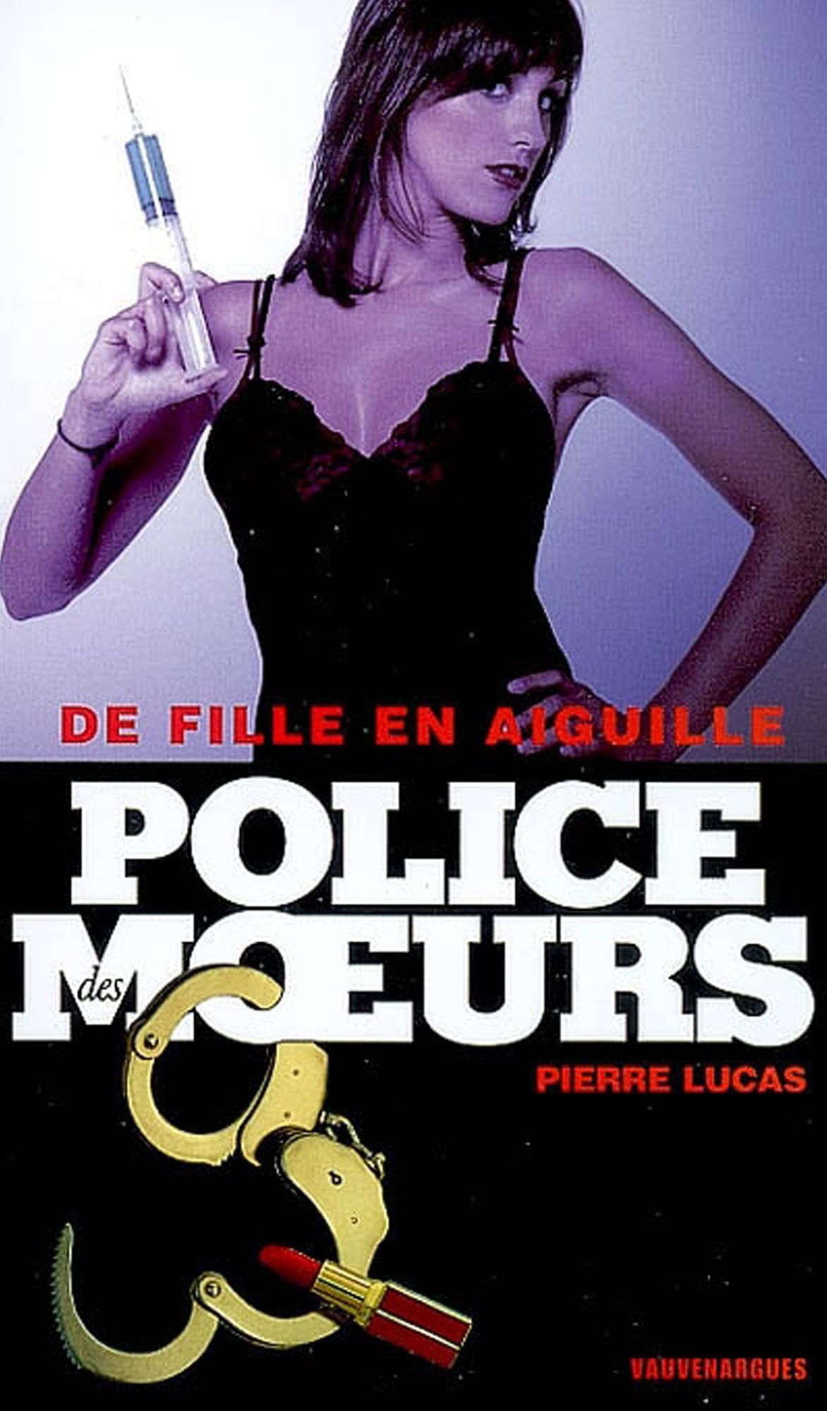 Police des moeurs nº176 De fille en aiguille