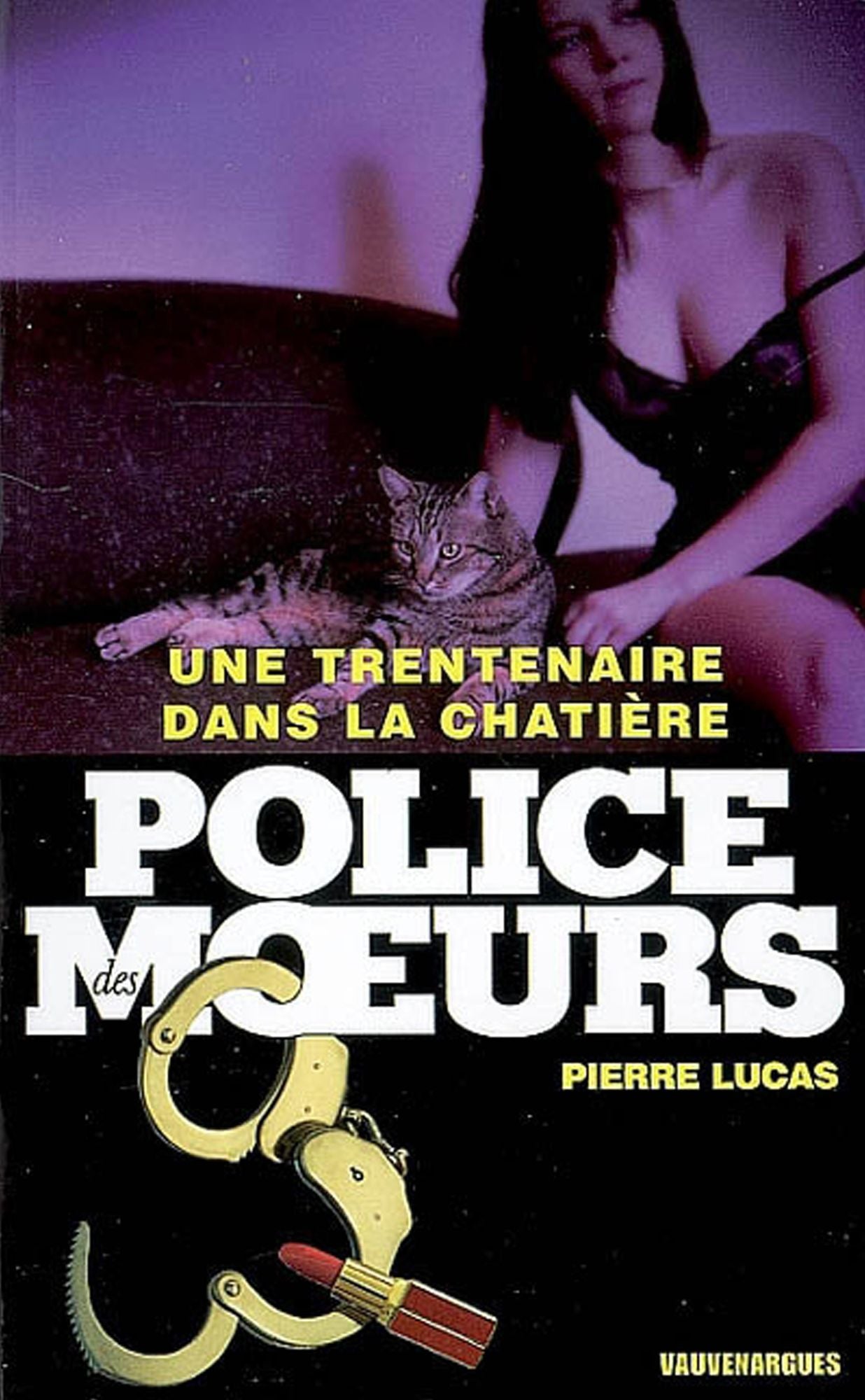 Police des moeurs nº183 Une trentenaire dans la châtière