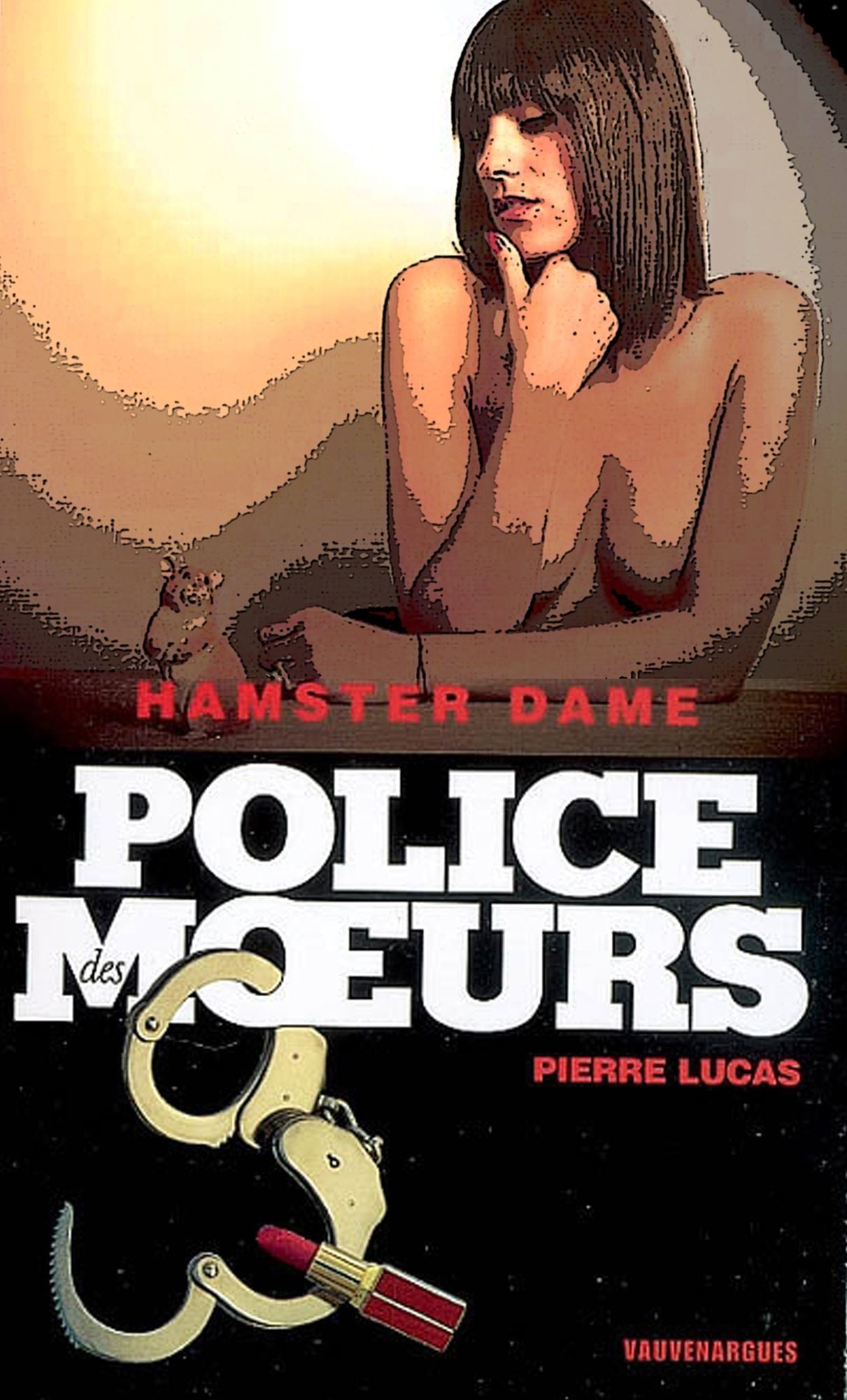 Police des moeurs nº190 Hamster dame