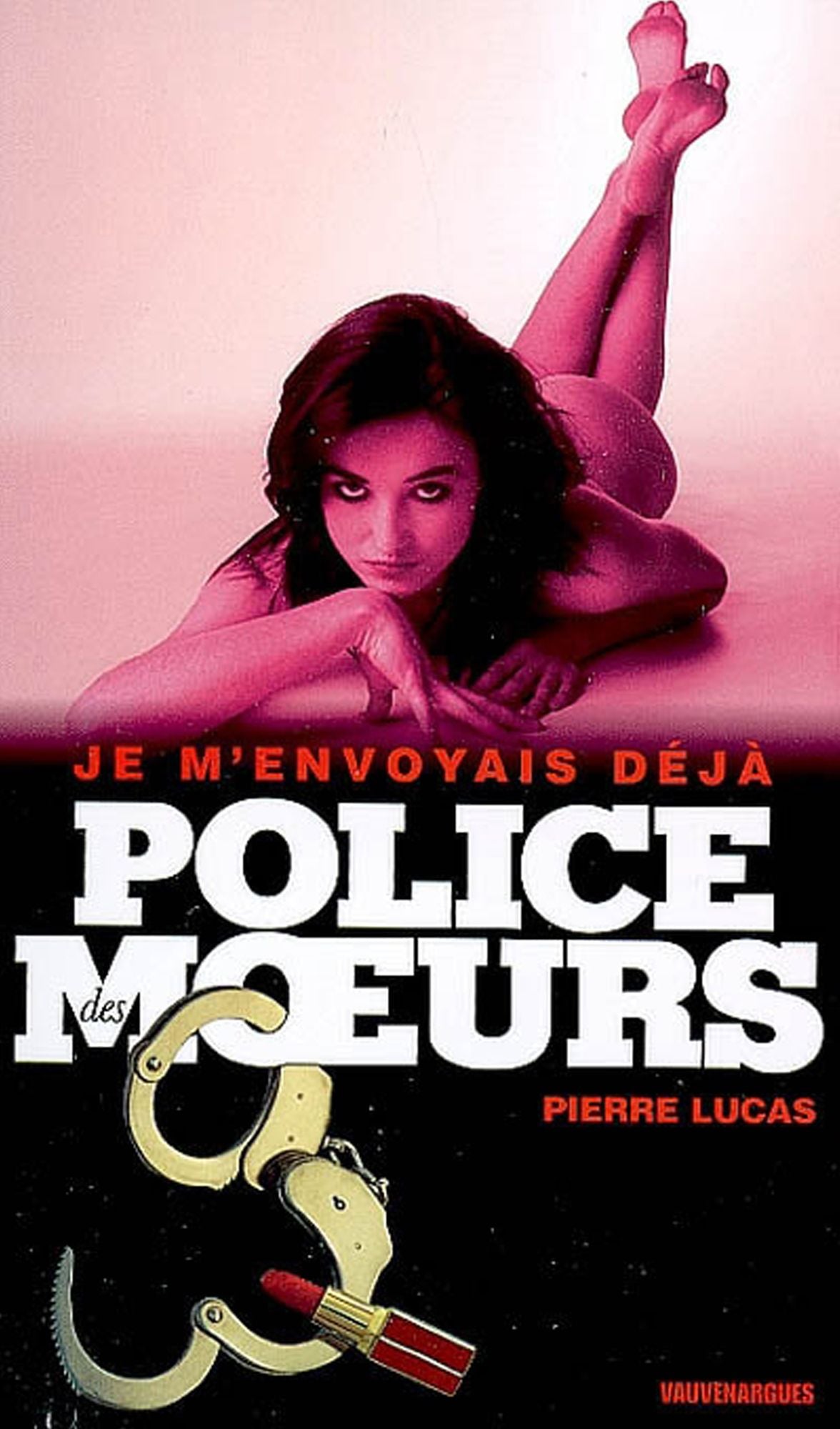 Police des moeurs nº194 Je m'envoyais déjà