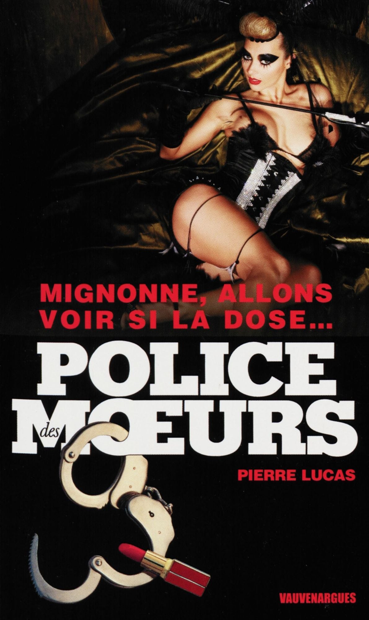 Police des moeurs nº220 Mignonne, allons voir si la dose...
