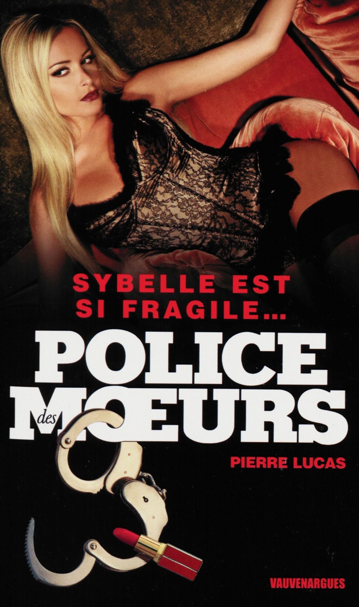 Police des moeurs nº222 Sybelle est si fragile...