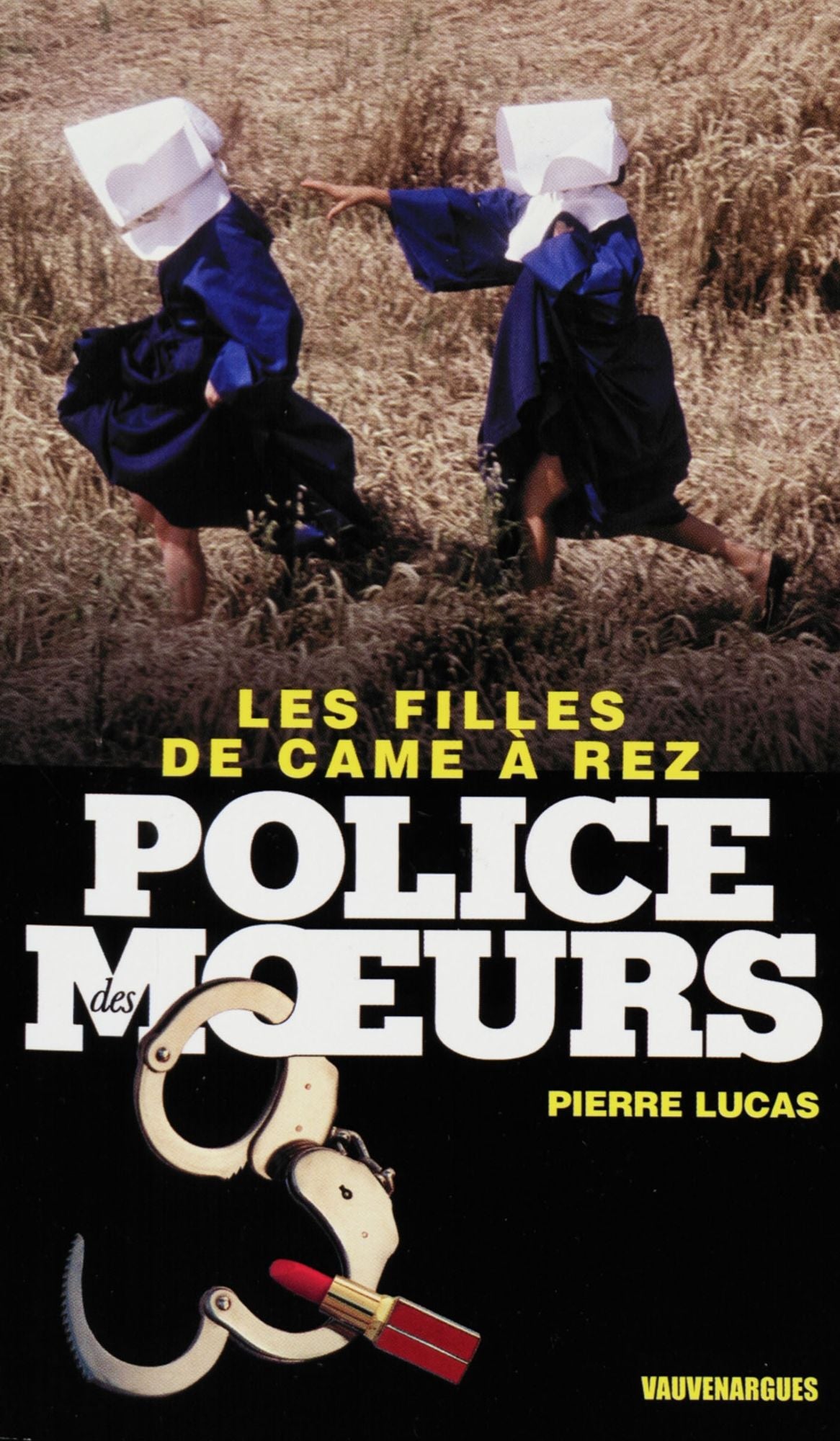 Police des moeurs nº225 Les Filles de came à rez