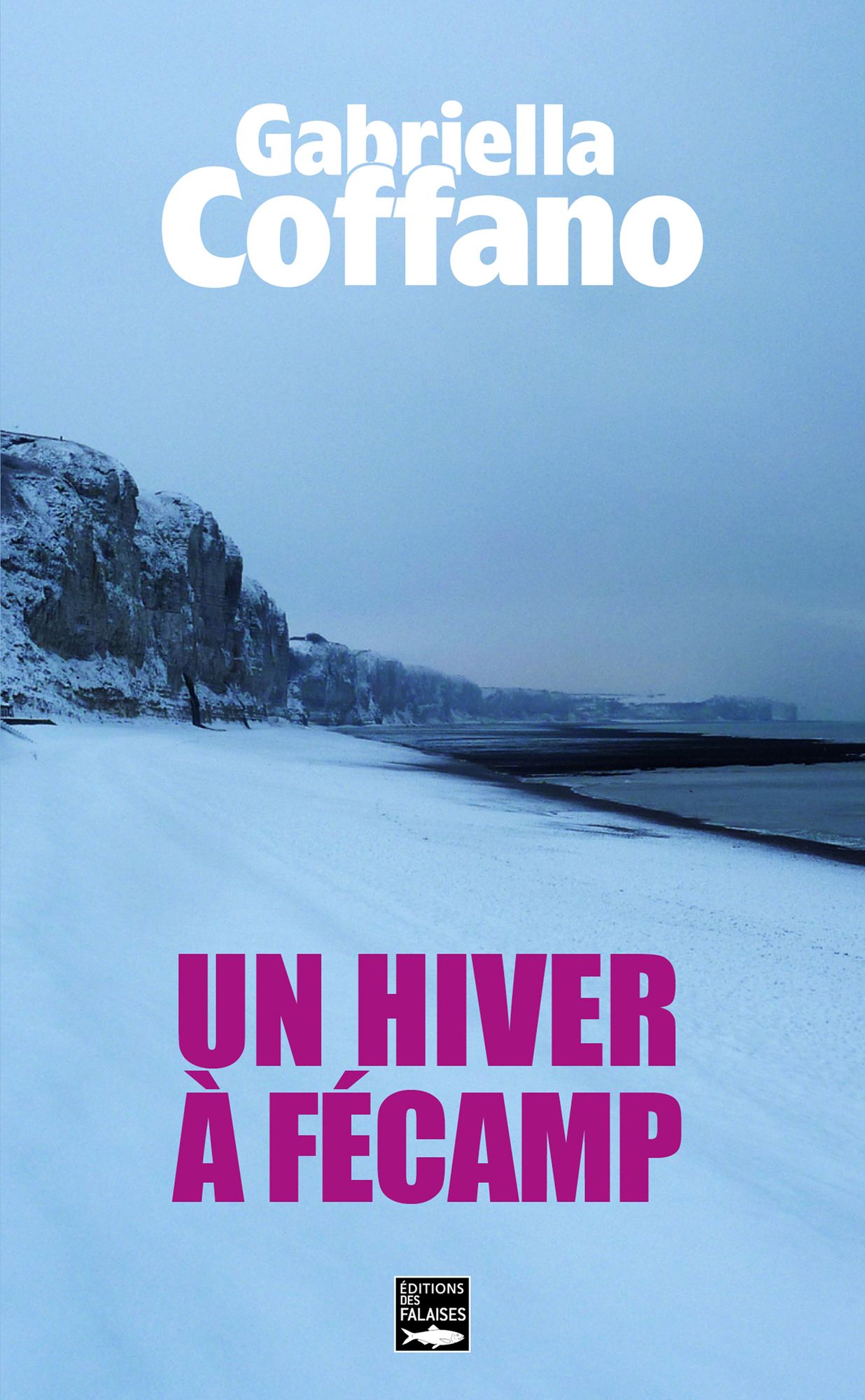 Un hiver à Fécamp: Résistance, occupation, amour et trahison