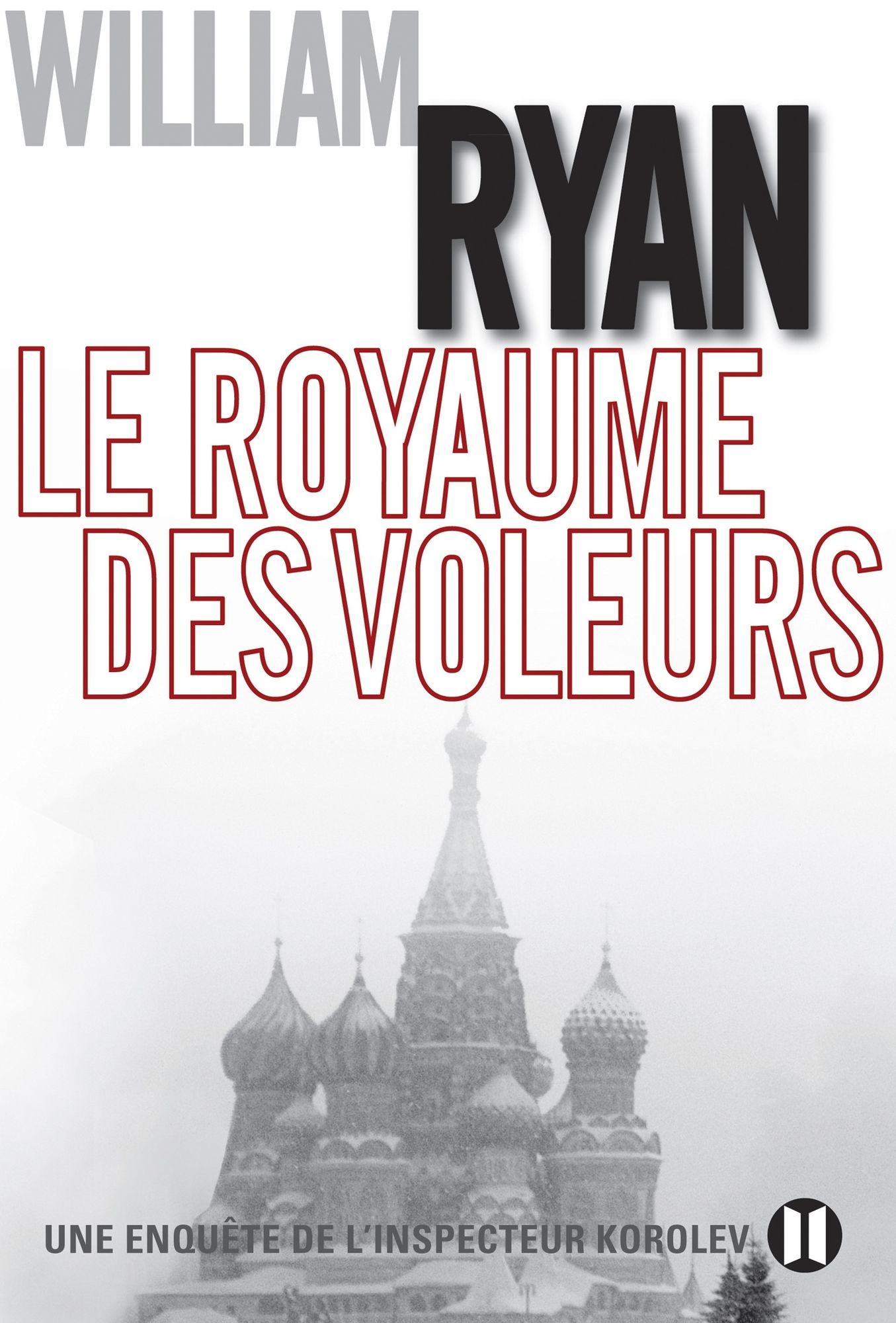 Le royaume des voleurs: Une enquête de l'inspecteur Korolev