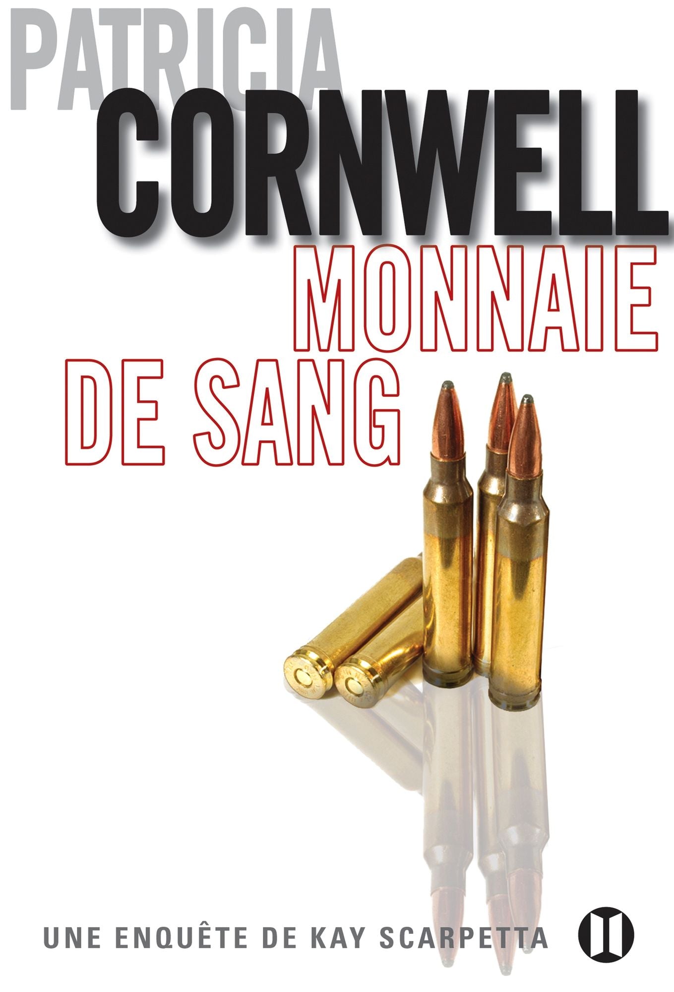 Monnaie de sang: Une enquête de Kay Scarpetta