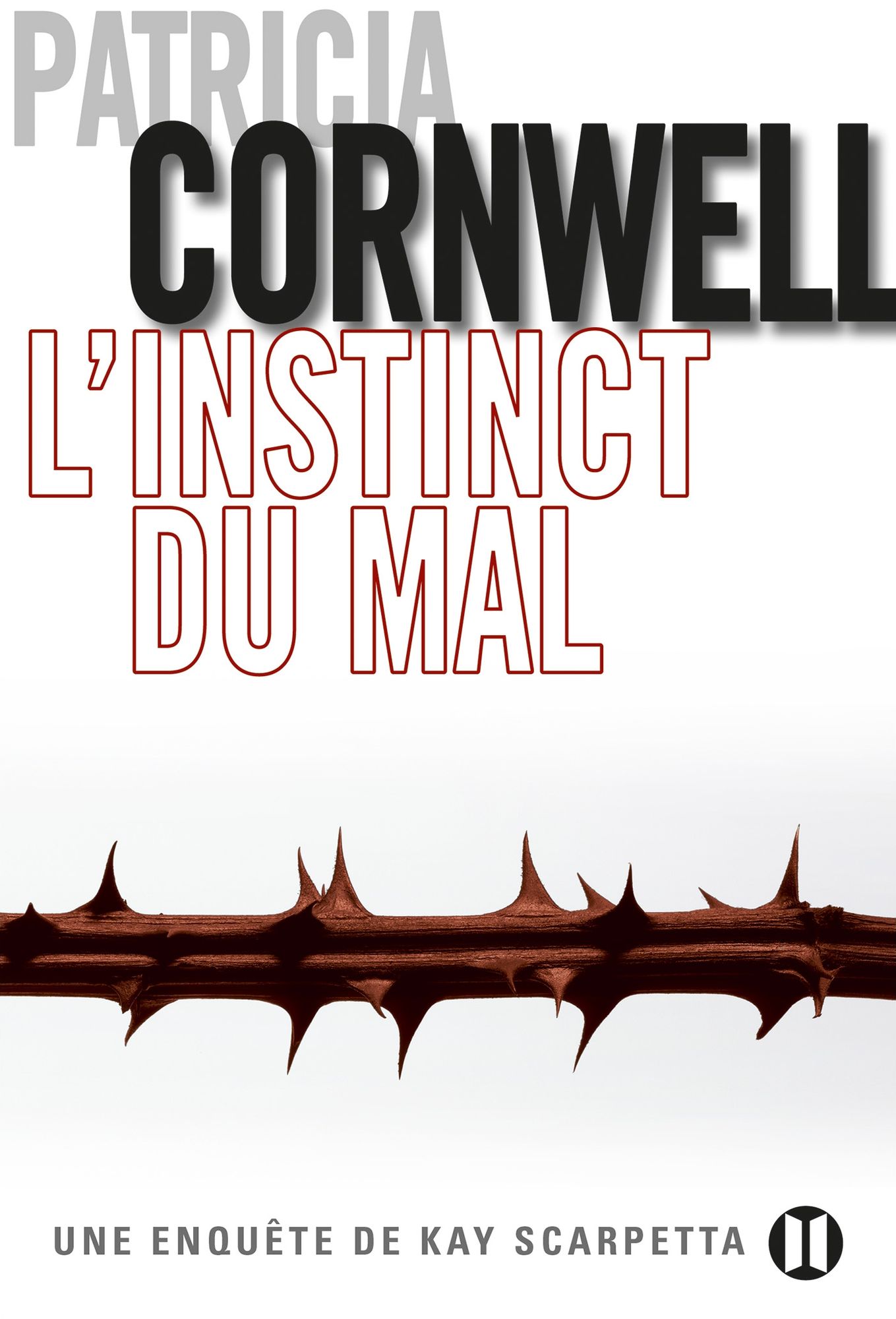 L'Instinct du mal: Une enquête de Kay Scarpetta