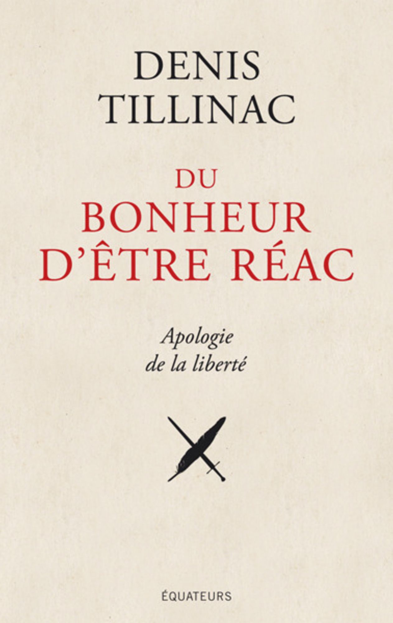 Du bonheur d'être réac