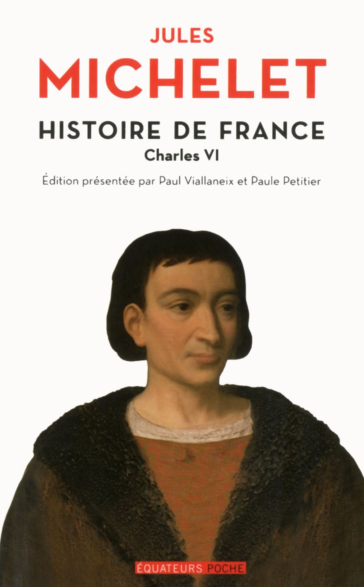 Histoire de France - tome 4 Charles VI