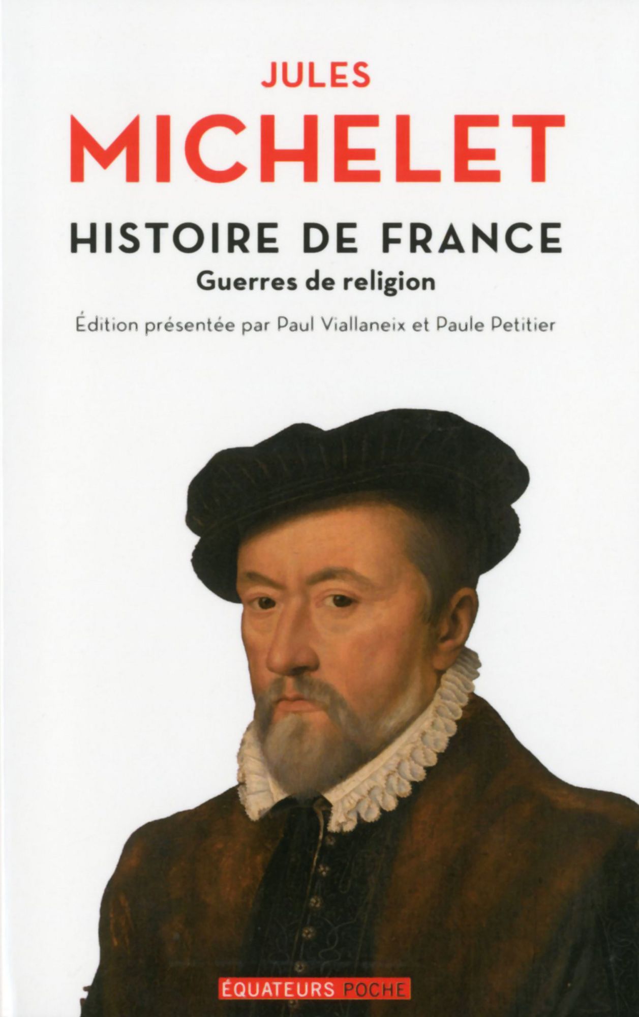 Histoire de France - tome 9 Guerres de religion