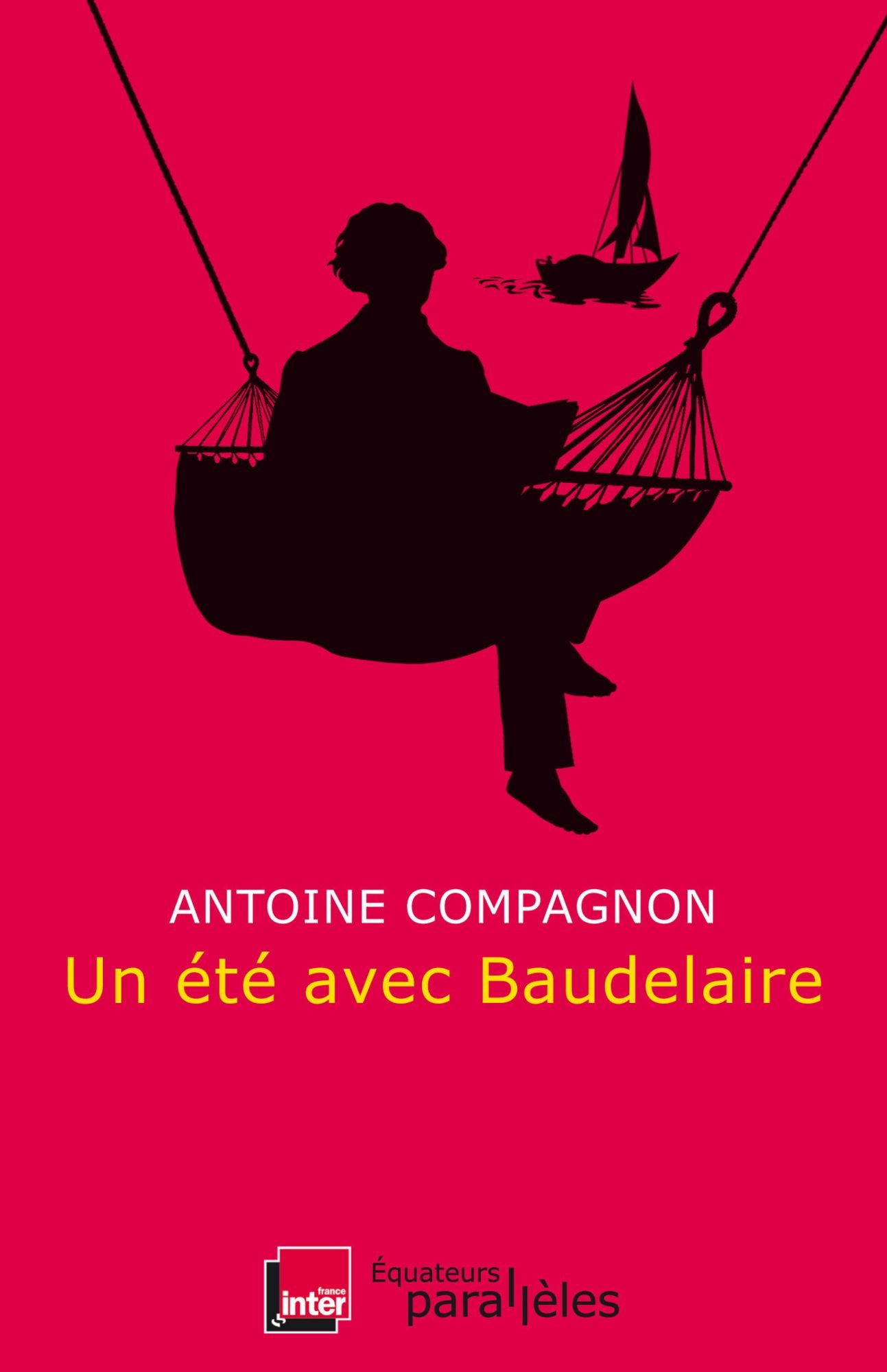 Un été avec Baudelaire