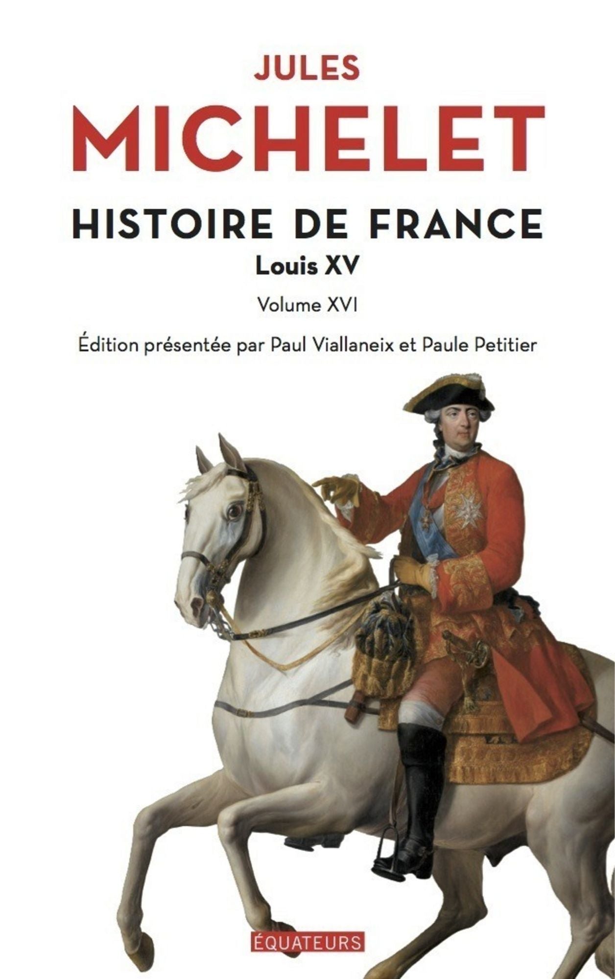 Histoire de France - tome 16 Louis XV