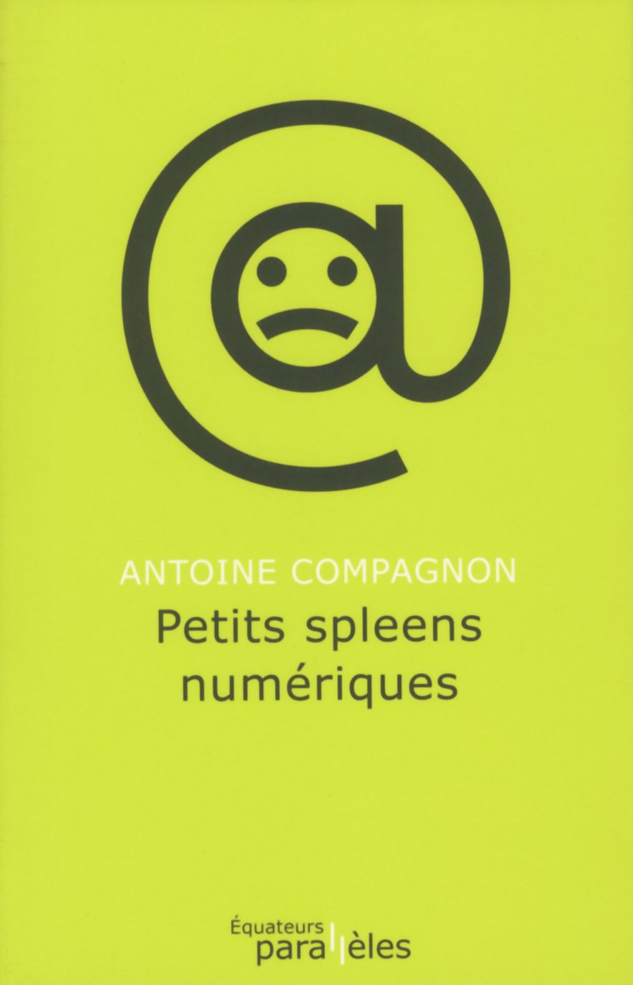Petits spleens numériques