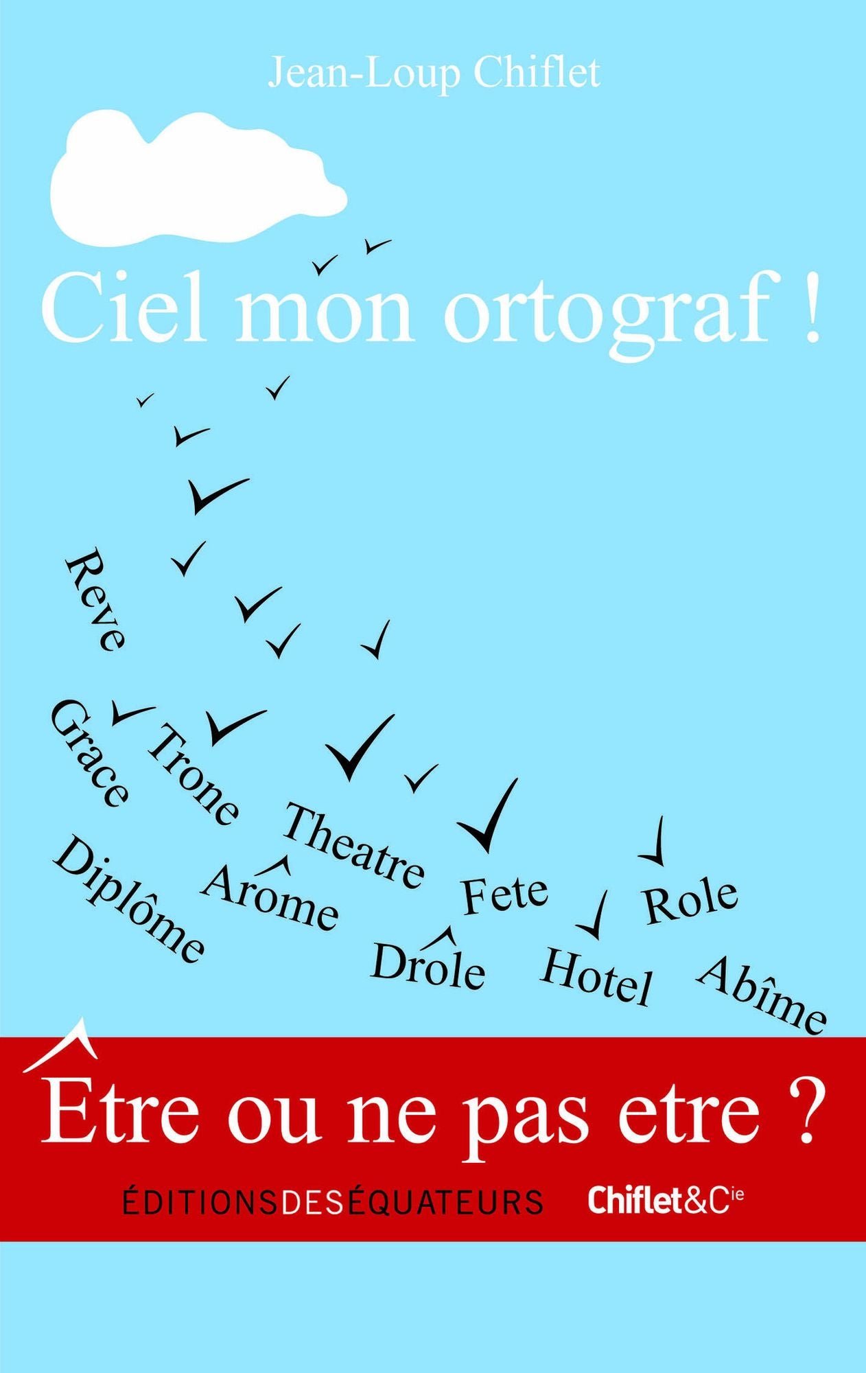 Ciel mon ortograf !