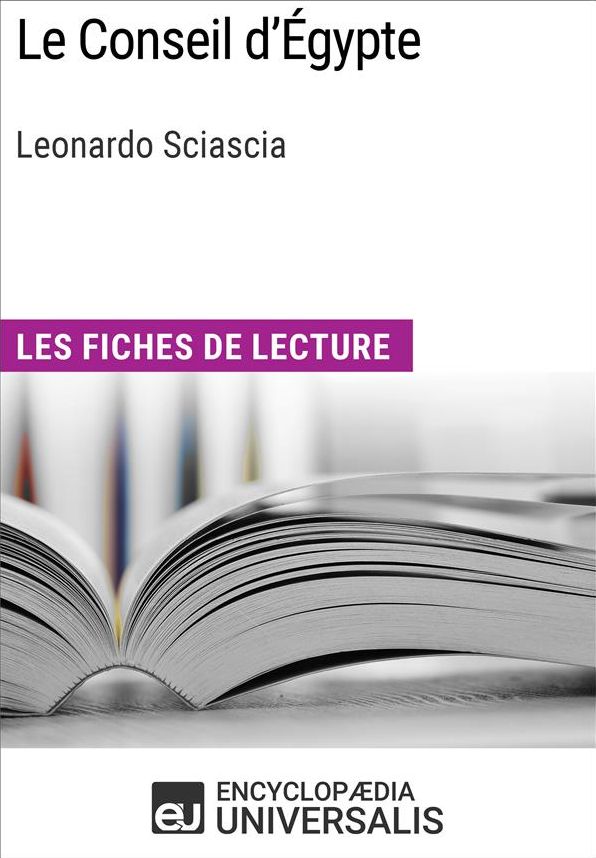 Le Conseil d'Égypte de Leonardo Sciascia: Les Fiches de lecture d'Universalis