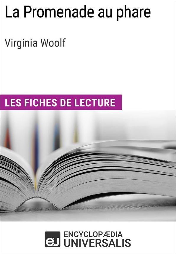 La Promenade au phare de Virginia Woolf: Les Fiches de lecture d'Universalis
