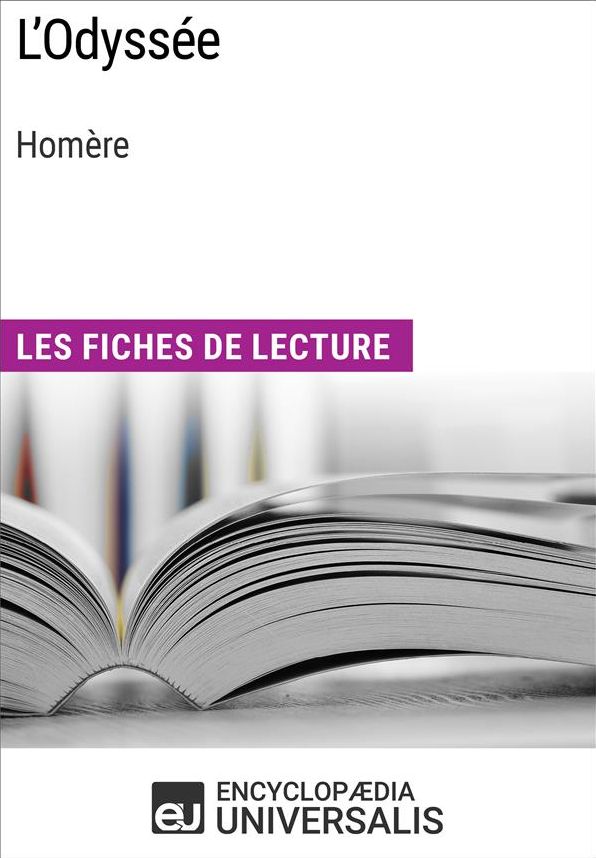 L'Odyssée d'Homère: Les Fiches de lecture d'Universalis