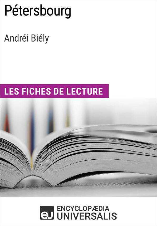 Pétersbourg d'Andréi Biély: Les Fiches de lecture d'Universalis