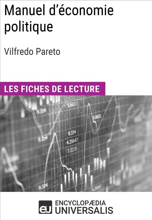 Manuel d'économie politique de Vilfredo Pareto: Les Fiches de lecture d'Universalis