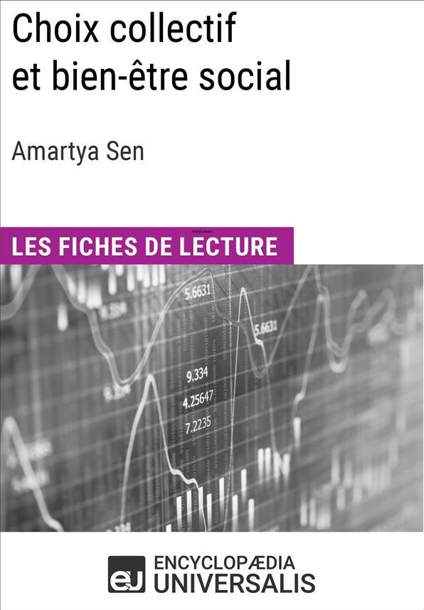Choix collectif et bien-être social d'Amartya Sen: Les Fiches de lecture d'Universalis