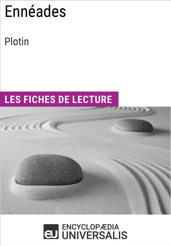 Ennéades de Plotin: Les Fiches de lecture d'Universalis