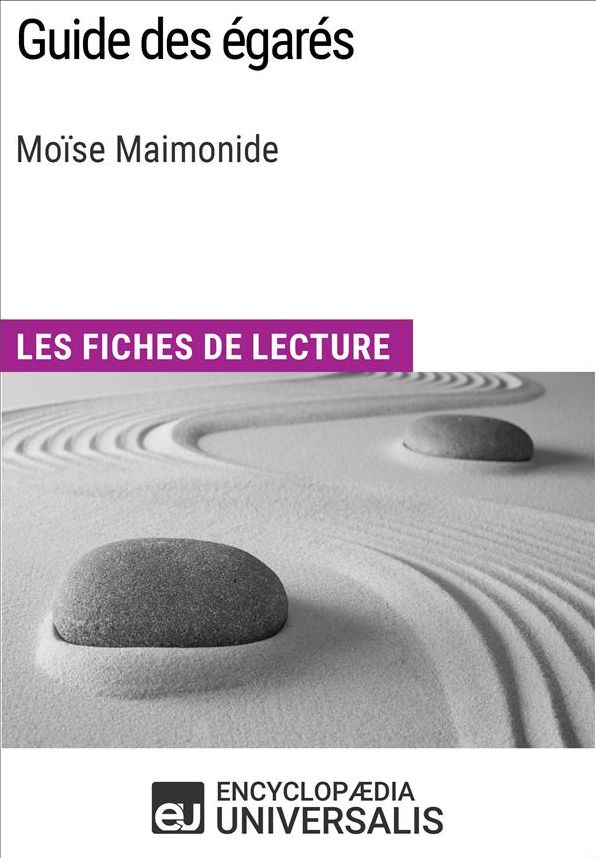 Guide des égarés de Moïse Maimonide: Les Fiches de lecture d'Universalis