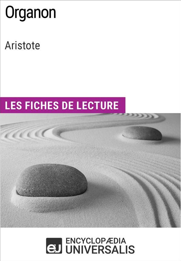 Organon d'Aristote: Les Fiches de lecture d'Universalis