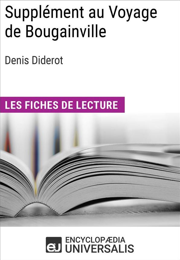 Supplément au Voyage de Bougainville de Denis Diderot: Les Fiches de lecture d'Universalis