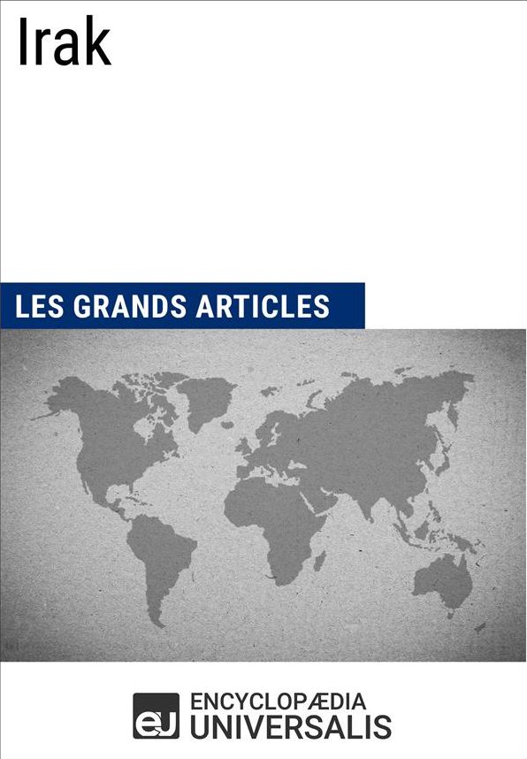 Irak: Géographie, économie, histoire et politique