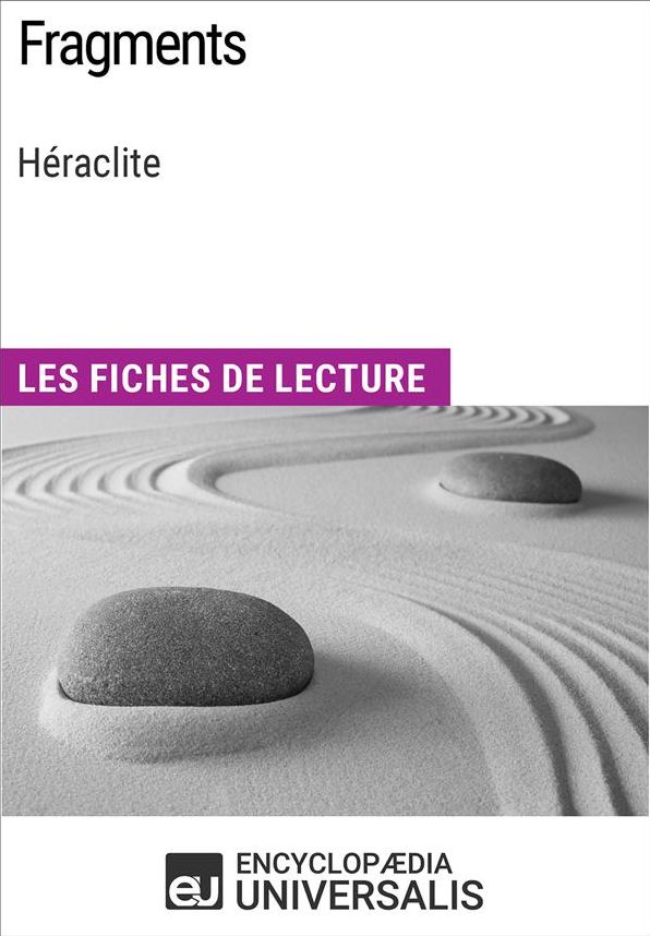 Fragments de Héraclite: Les Fiches de lecture d'Universalis