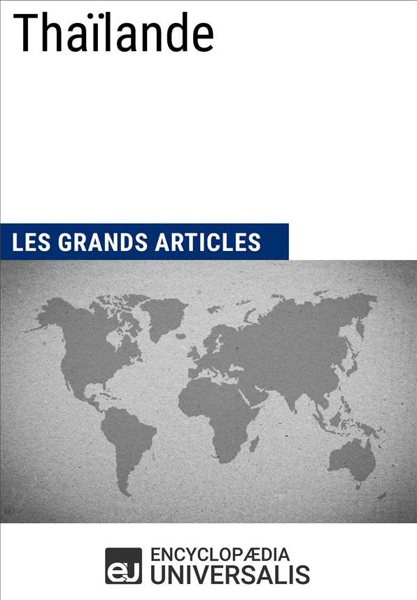 Thaïlande: Géographie, économie, histoire et politique