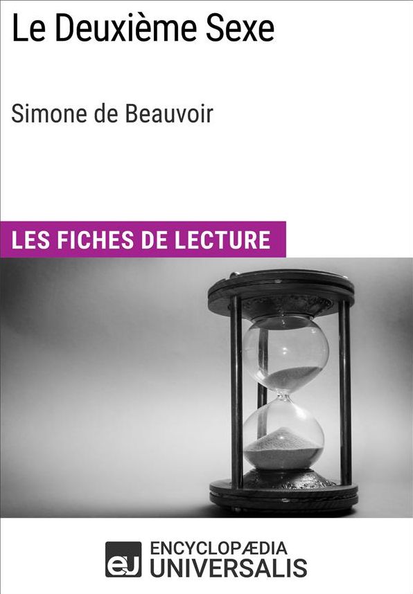 Le Deuxième Sexe de Simone de Beauvoir: Les Fiches de lecture d'Universalis