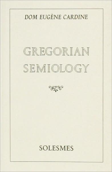 Gregorian Semiology