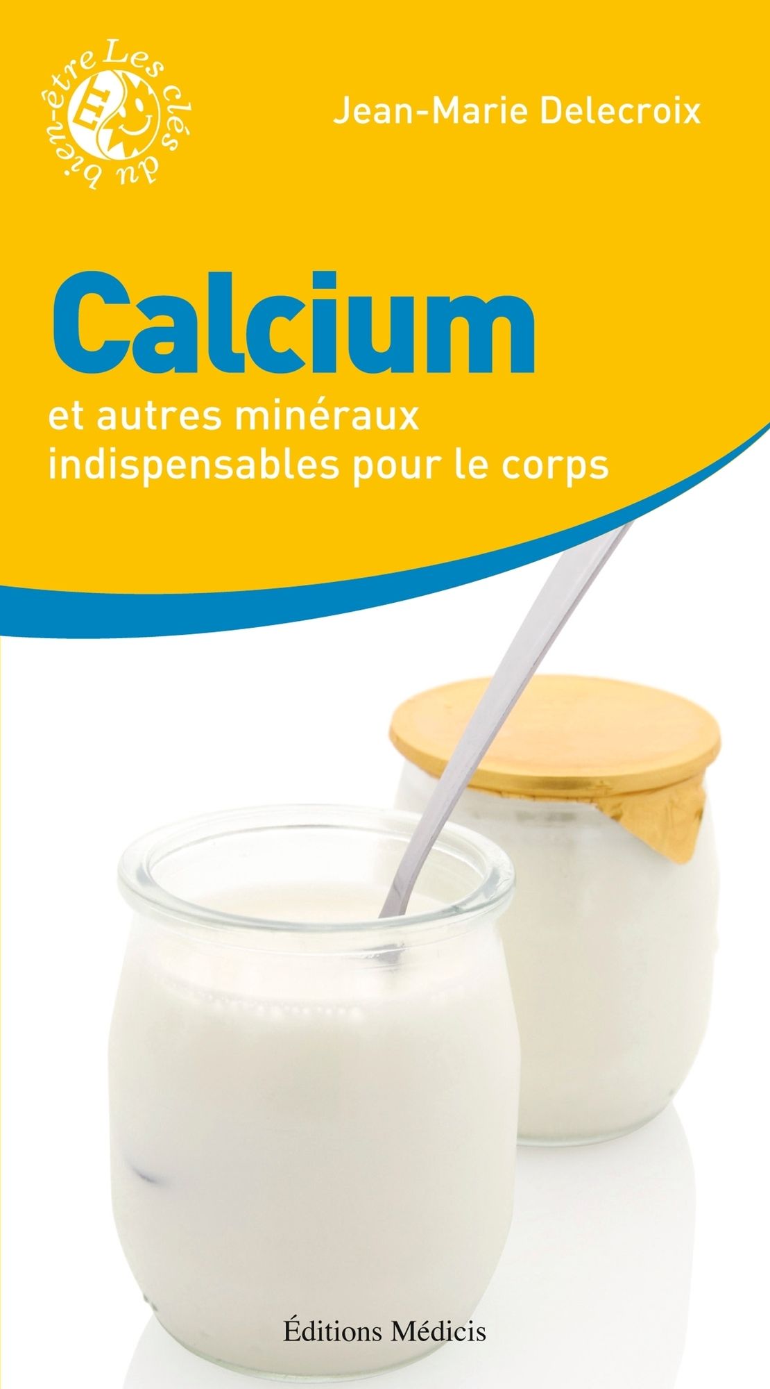Calcium et autres minéraux indispensables pour le corps