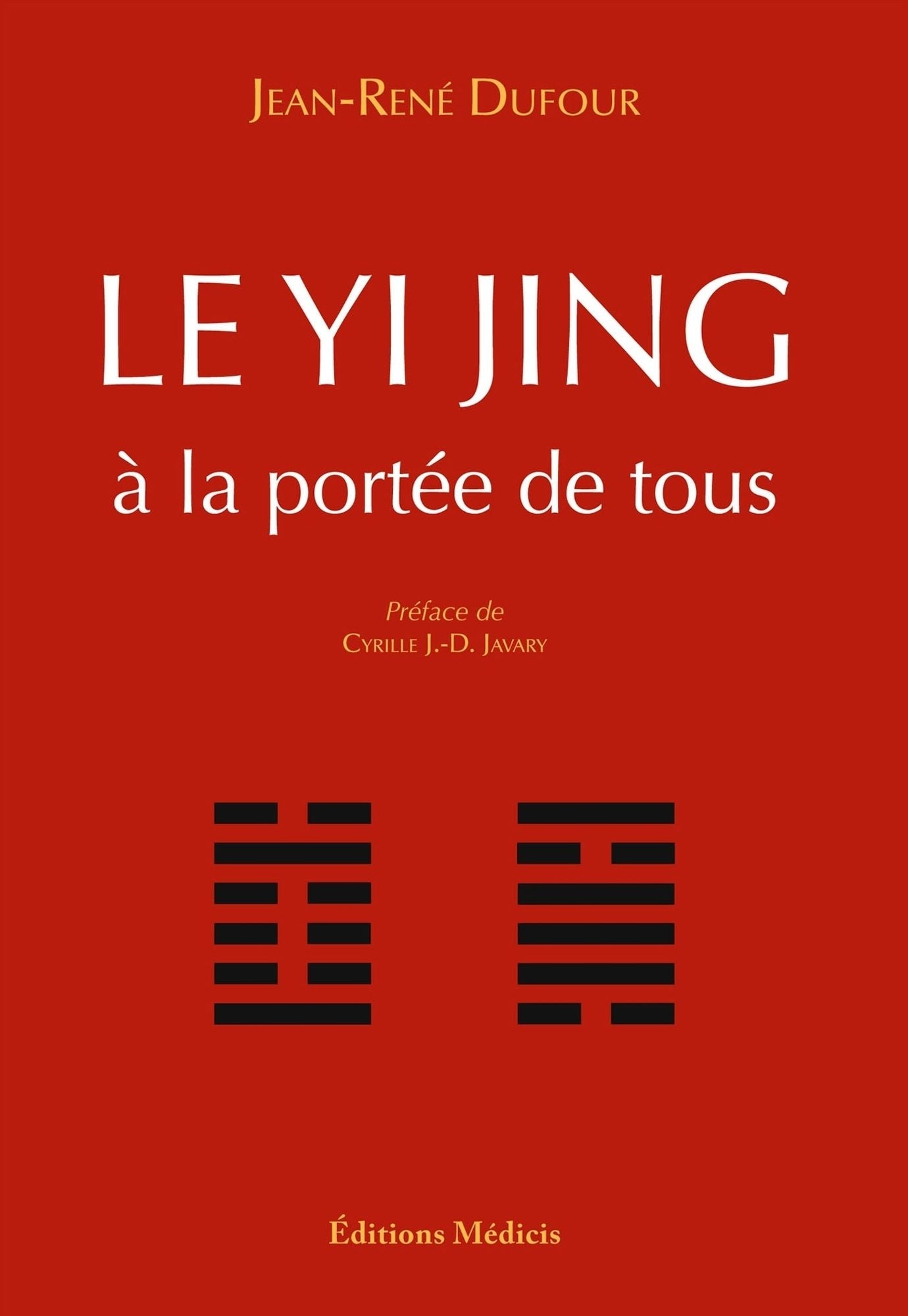 Le Yi Jing: à la portée de tous