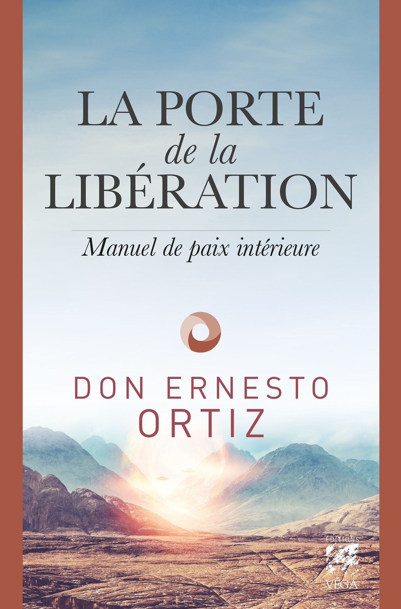 La porte de la libération: Manuel de paix intérieur